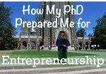 How My PhD Prepared Me for Entrepreneurship