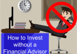 How to Invest without a Financial Advisor
